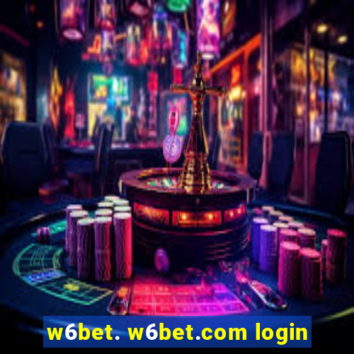 w6bet. w6bet.com login